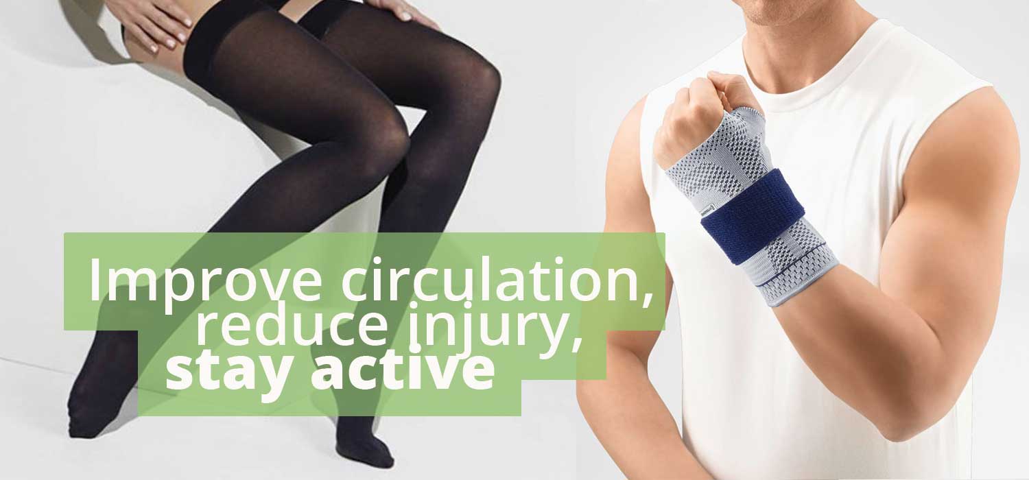 Improve circulation, reduce injury, stay active. Our compression socks and orthopedic bracing can help.
